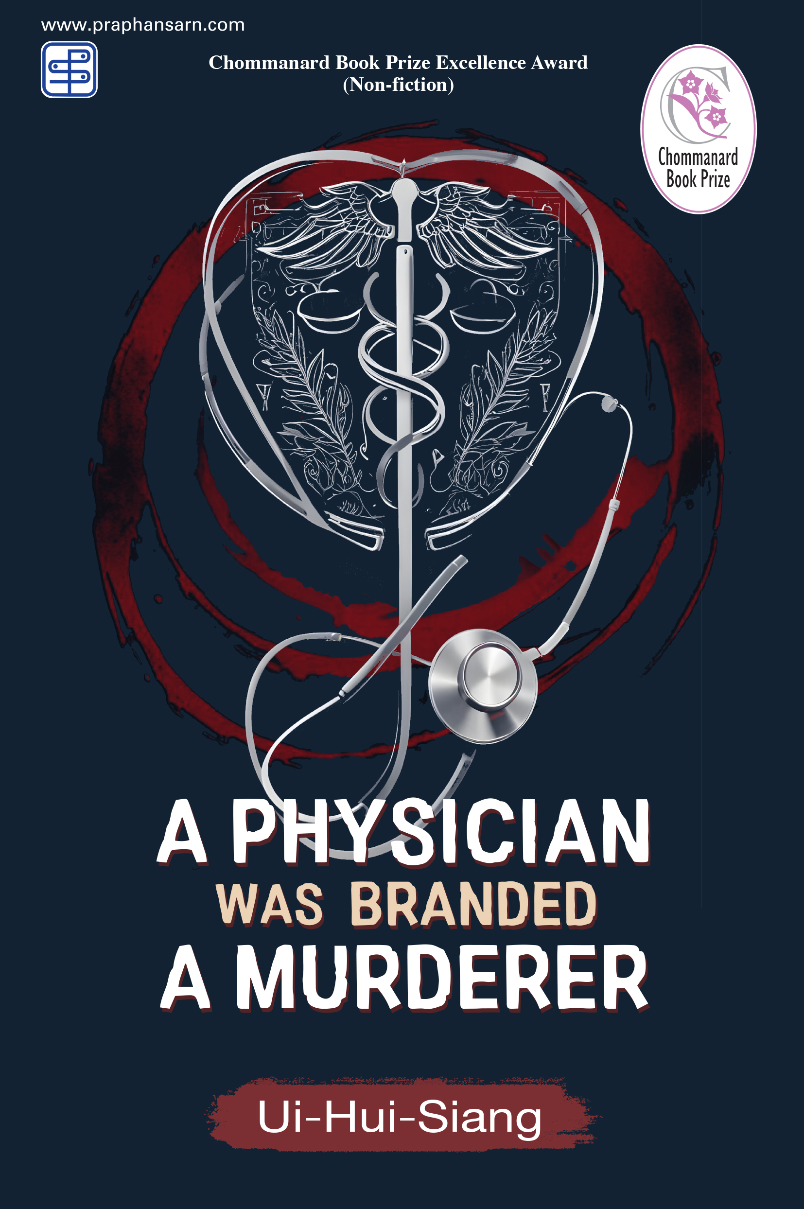 A Physician Was Branded a Murderer