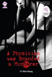  A Physician Was Branded a Murderer