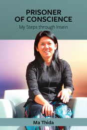 Prisoner of Conscience: My Steps through Insein