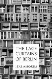 The Lace Curtains of Berlin 