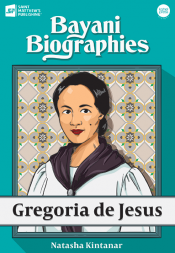 Bayani Biographies: Gregoria de Jesus