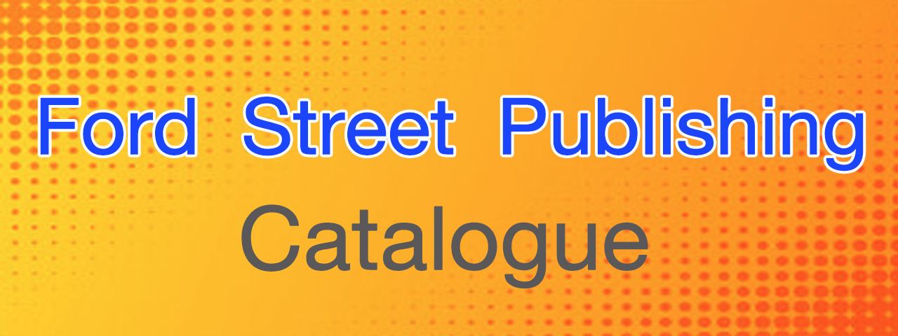 Ford Street Publishing Catalogue